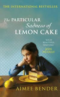 The Particular Sadness of Lemon Cake: A Symphony of Magical Realism and Coming-of-Age